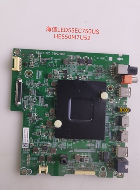 原装海信LED55/50EC750/20US主板RSAG7.820.7690配屏HE550M7U52