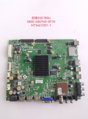 创维55/50E780U电视主板5800-A8K940-0P10/30/00屏MT5461D01-1