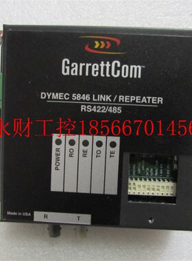 议价GARRETTCOM [ DYMEC 5846 LINK RS422 有一个￥