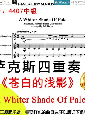 萨克斯四重奏4407中级《苍白的浅影》 A Whiter Shade Of Pale