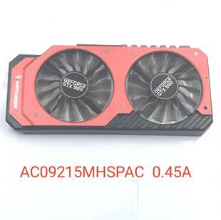 GEFORCE铭瑄 同德 GTX960显卡散热风扇 AC09215MHSPAC 0.45 A