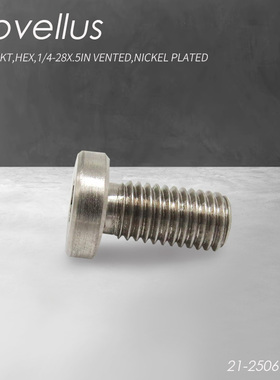 Novellus#21-250660-00 螺丝,SKT,HEX,1/4-28X.5IN VENTED,NICKEL