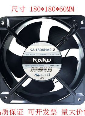 全新卡固KAKU KA1806HA2 轴流风机0.35A 18060 220V滚珠散热风扇