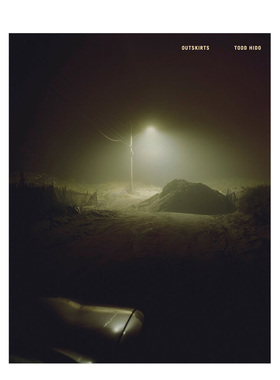 【现货】Todd Hido托德·希多 Outskirts郊外 大开本摄影集 英文原版进口图书 Nazraeli
