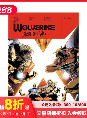 【现货】金刚狼：剑齿虎战争全集 Wolverine: Sabretooth War Omnibus Leinil Yu Cover 原版英文漫画书 漫威漫画
