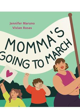 【现货】妈妈要去游行 Momma's Going to March 原版英文儿童绘本 善本图书