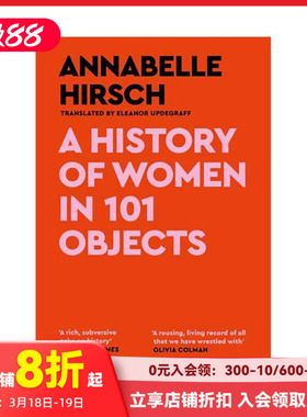 【预售】101件物品中的女性历史（平装） A History of Women in 101 Objects 原版英文社会科学