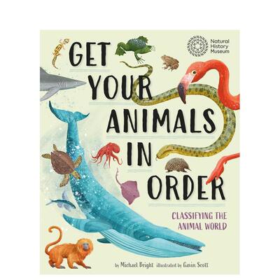 【预售】让你的动物井然有序：分类动物世界 Get Your Animals in Order: Classifying the Animal World 原版英文儿童绘本