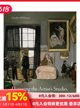 【现货】【北境之光】描绘艺术家工作室：从德拉克洛瓦到毕加索 Picturing the Artist's Studio 原版英文艺术画册画集
