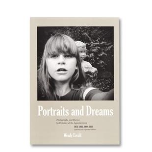 and Dreams 英文原版 现货 进口画册善本图书 摄影项目 肖像与梦想Portraits Ewald让儿童参与 摄影师Wendy