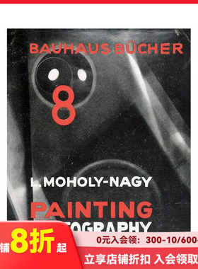 【现货】拉兹洛·莫霍利·纳吉 绘画、摄影、电影 【Bauhausbücher 8】Laszlo Moholy-Nagy Painting 原版英文艺术画册画集