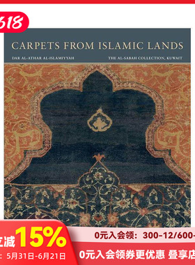 【预售】伊斯兰土地的地毯 Carpets from Islamic Lands: The al-Sabah Collection， Kuwait 原版英文时尚进口原版善本图书