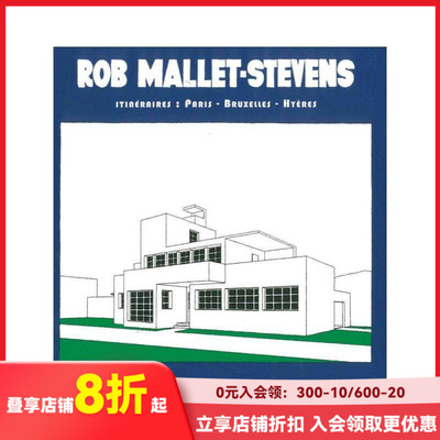 【现货】罗伯特·马利特·史蒂文斯：巴黎、布鲁塞尔、希耶尔 Rob Mallet-Stevens 原版法文艺术