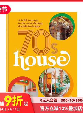 【预售】70 年代之屋：向设计领域大胆的十年致敬 A bold homage to the most daring decade in design 原版英文 善本图书