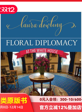 【预售】花艺外交 Floral Diplomacy 原版英文室内设计装饰 善本图书