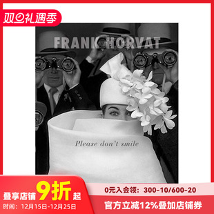 Frank Horvat：Please Don’t 原版 摄影师弗兰克·霍瓦特：请别微笑 Smile 英文摄影作品集 预售