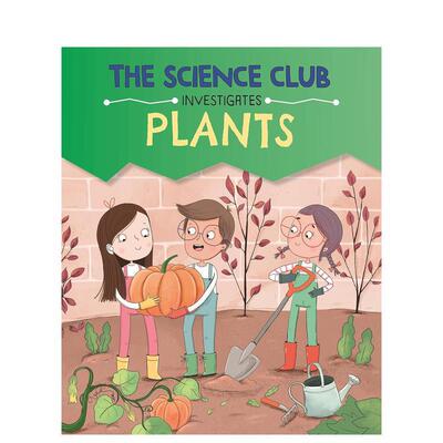 【预售】科学俱乐部大调查：植物 The Science Club Investigates: Plants 原版英文儿童绘本 STEAM知识科普系列 善本图书