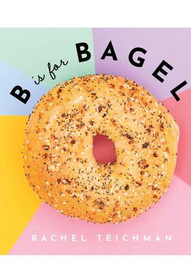 【现货】B代表贝果 【ABCD-Eats】B is for Bagel 原版英文儿童语言/概念启蒙 善本图书