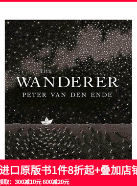 【现货】插画师协会得奖作品 漫游者/流浪者The Wanderer 3-6岁儿童趣味故事绘本 英文原版精装 Peter Van Den Ende绘画 善本图书