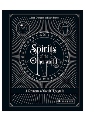 【现货】另一个世界的灵魂：神秘鸡尾酒和饮酒仪式的魔法书 Spirits of the Otherworld 鸡尾酒食谱 英文原版酒水饮料 善本图书