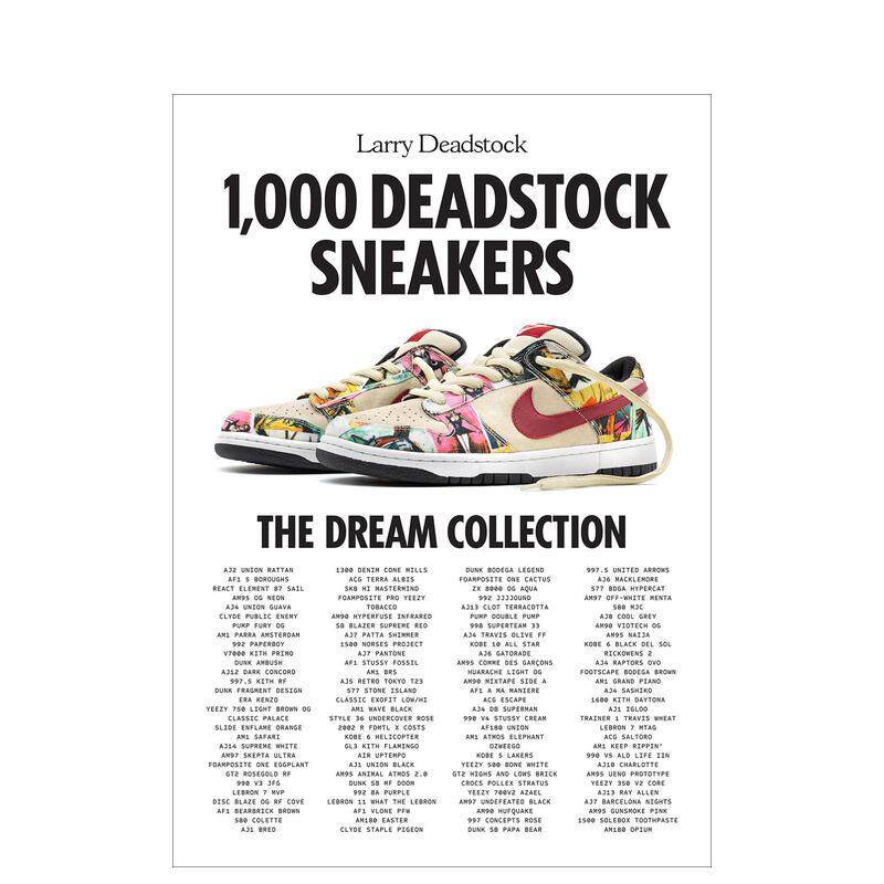 【预售】1 000双Deadstock运动鞋:梦想收藏 1 000 DEADSTOCK SNEAKERS: THE DREAM COLLECTION 原版英文鞋包配饰 善本图书