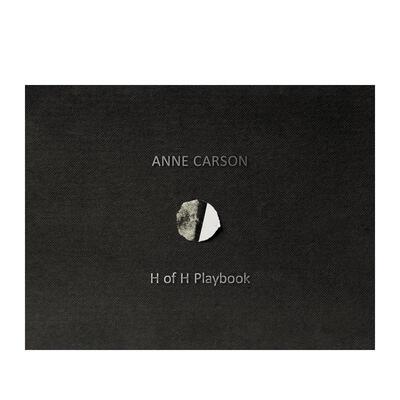 【预售】H的剧本 加拿大诗人安妮·卡森 H of H Playbook 原版英文诗歌