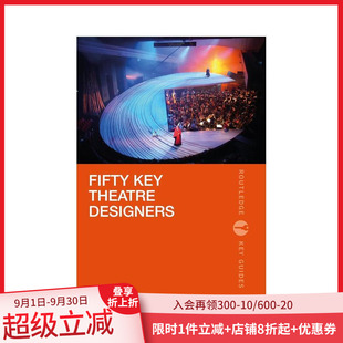 Routledge 第 现货 位重要戏剧设计师 Designers 英文艺术画册画集 Theatre Key 版 Guides 原版 Fifty