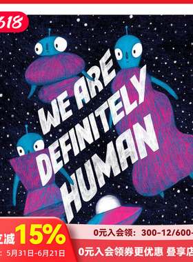 【现货】我们是人类 We Are Definitely Human 原版英文儿童绘本 善本图书
