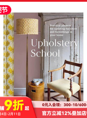 【现货】软装改造学院：家居换新实践指南 Upholstery School 原版英文室内设计装饰