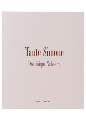 【现货】Dominique Nabokov摄影集：西蒙娜阿姨 Tante Simone 进口原版英文摄影作品集艺术 善本图书