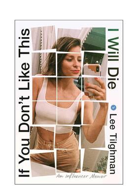 【预售】Lee Tilghman自传 If You Don't Like This， I Will Die 原版英文文学传记