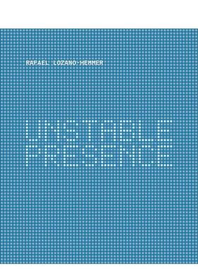 【现货】Rafael Lozano-Hemmer 拉斐尔·洛扎诺.亨默 电子装置艺术家 互动式艺术