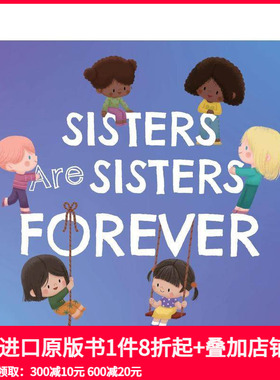 【预售】姐妹永远是姐妹 【Sibling Love】Sisters Are Sisters Forever 原版英文儿童绘本