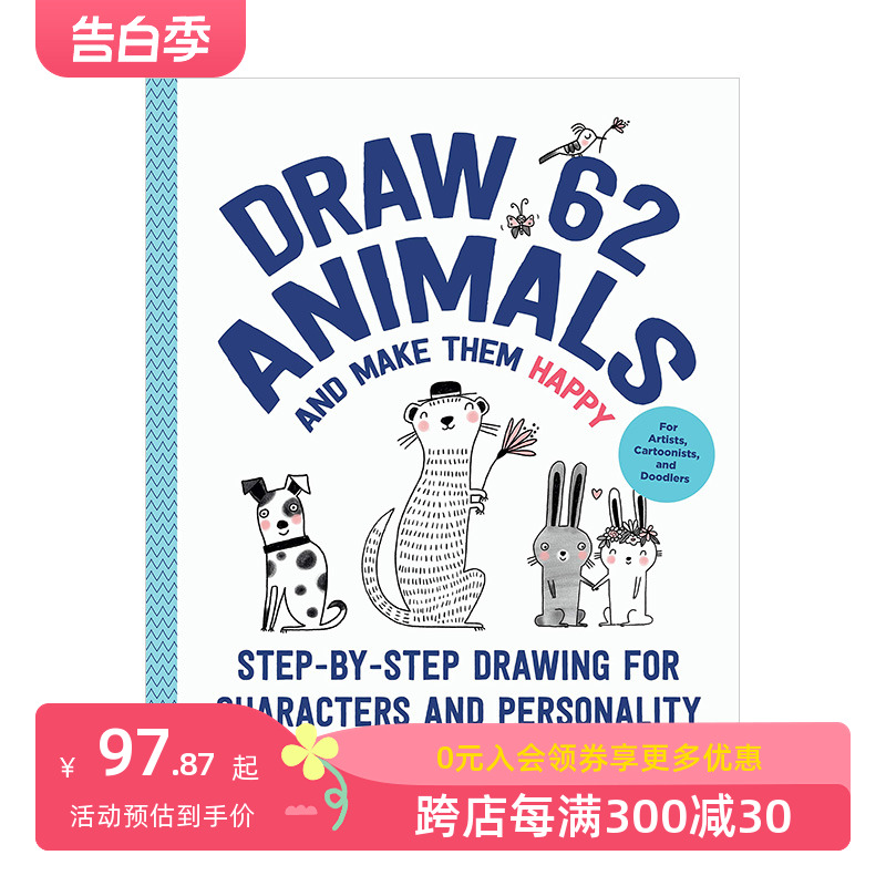 【现货】画62种动物并让它们开心！Draw 62 Animals and Make Them Happy 艺术美术绘画技法入门指南英文原版进口善本图书 书籍/杂志/报纸 原版其它 原图主图