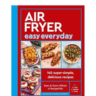 Fryer 140 预售 Air 原版 善本图书 recipes Easy 空气炸锅日常简单食谱 simple super Everyday 英文餐饮生活美食 delicious