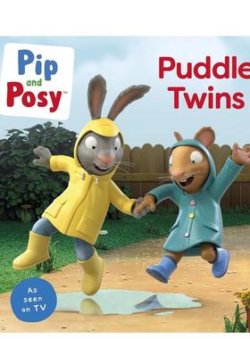 【预售】【皮皮和波西】水坑双胞胎（电视联动图画书） 【Pip and Posy】Puddle Twins A TV tie-in picture原版英文儿童绘本