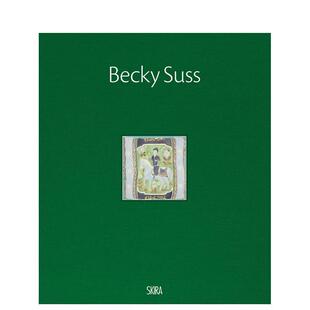 【预售】贝基·苏斯 Becky Suss 英文原版进口艺术绘画作品集画册画集 善本图书