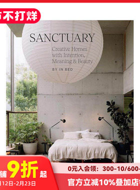 【现货】心灵居所：空间疗愈的创意之家 Sanctuary  全球创意居所 空间美学 慢设计 原版英文室内设计装饰