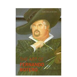 【预售】费尔南多?博特罗的艺术 The Art of Fernando Botero 原版英文艺术画册画集 善本图书