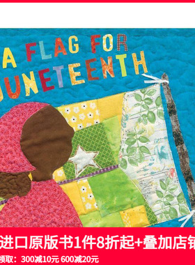 【预售】六月十日的旗帜 Flag For Juneteenth  A 原版英文儿童绘本 善本图书