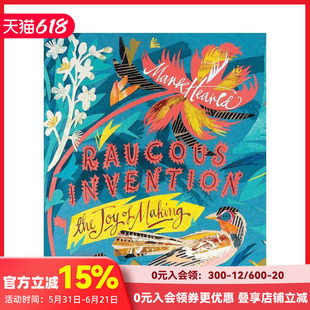 【现货】喧嚣的创造：制作的喜悦 Mark Hearld Raucous Invention 马克海尔德 拼贴 插画 版画 原版英文艺术插画 T&H