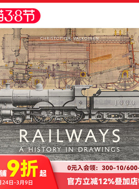 【现货】英文原版 铁路：图纸的历史 Railways: A History in Drawings  正版进口书籍设计画册 善本图书