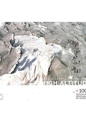 【预售】高海拔：山中摄影 High altitude: Photography in the Mountains 原版英文摄影作品集自然景观