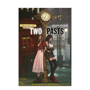 【预售】最终幻想7重制版 两种过去的痕迹 Final Fantasy VII Remake Traces of Two Pasts 英文原版小说 Kazushige Nojima 善本