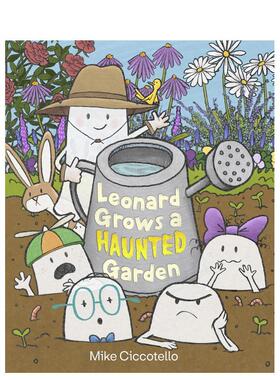【预售】伦纳德种幽灵花园 【Leonard the Ghost Book】Leonard Grows a Haunted Garden 原版英文儿童绘本 善本图书