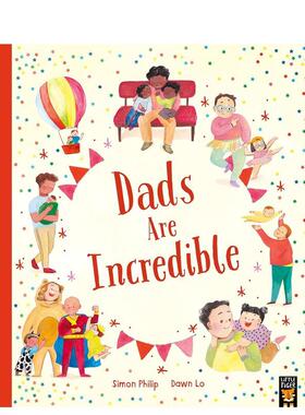 【预售】了不起的爸爸 Dads Are Incredible 原版英文儿童绘本