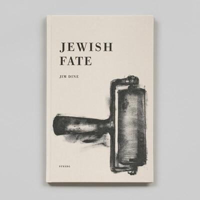 【预售】摄影集 吉姆·戴恩：犹太人的命运 Jim Dine: Jewish Fate 原版英文艺术作品集 善本图书