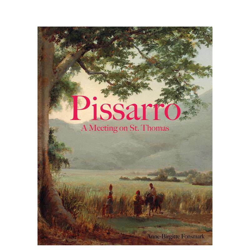 【预售】毕沙罗：圣托马斯的相遇 Pissarro: A Meeting On St. Thomas 原版英文艺术画册画集