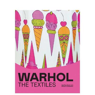 【现货】沃霍尔：纺织品 Warhol: The Textiles 进口原版英文时尚综合艺术 善本图书
