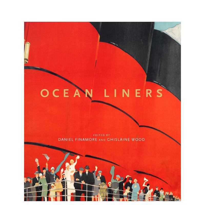 【预售】远洋客轮的历史与艺术 Oean liners 英文原版进口图书画册 游艇邮轮艺术